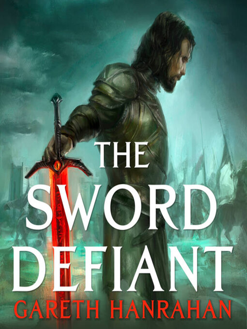 Title details for The Sword Defiant by Gareth Hanrahan - Available